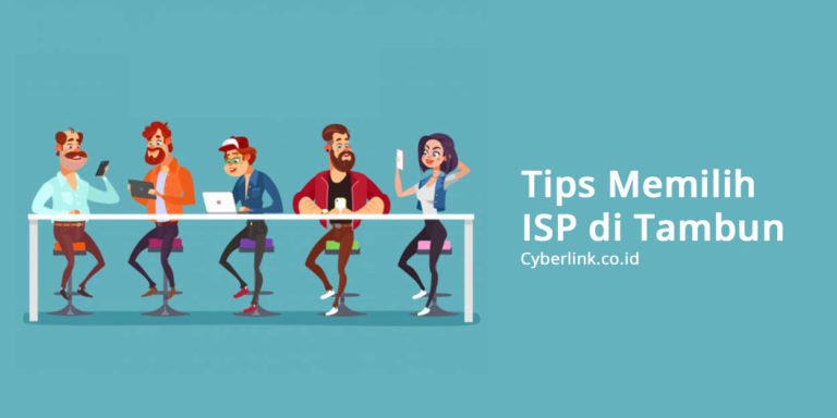 Tips Memilih ISP di Tambun