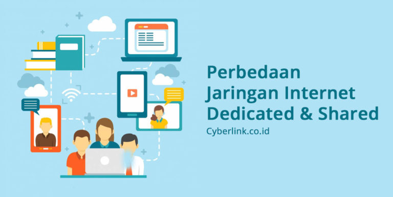 Perbedaan Jaringan Internet Dedicated Dan Up To (Shared) - Cyberlink ...