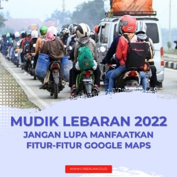 Mudik-Lebaran-2022,-Jangan-Lupa-Manfaatkan-Fitur-fitur-Google-Map