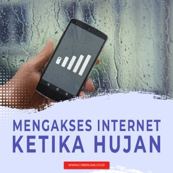 MENGAKSES INTERNET KETIKA HUJAN